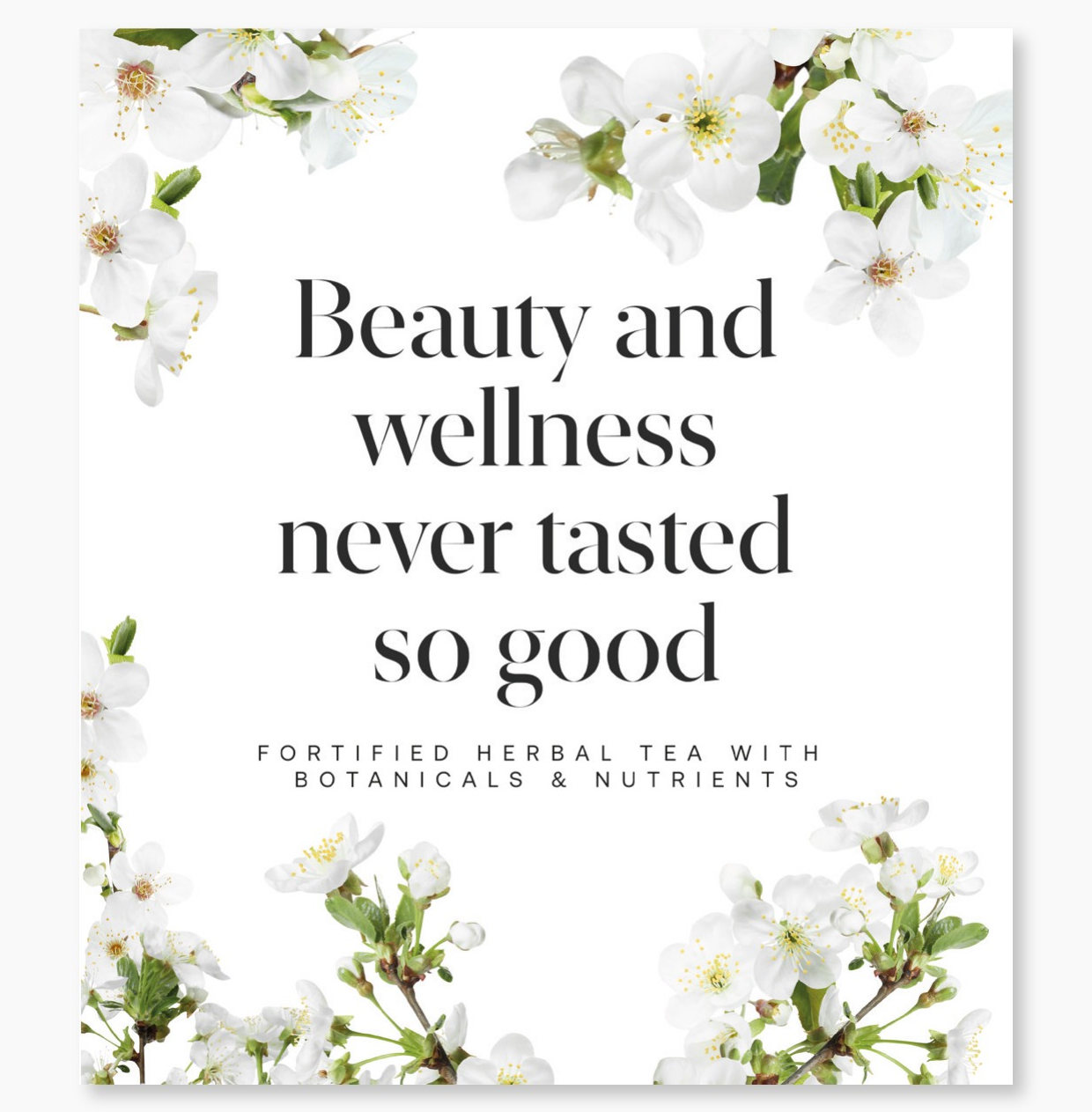 Cartel del carrito: Beauty and wellness never tasted so good, entre flores blancas