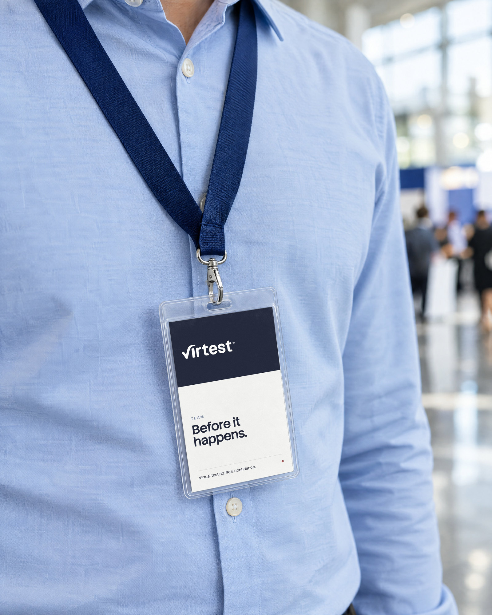 Recreación: la acreditación del equipo de Virtest en un congreso, con «Before it happens.»