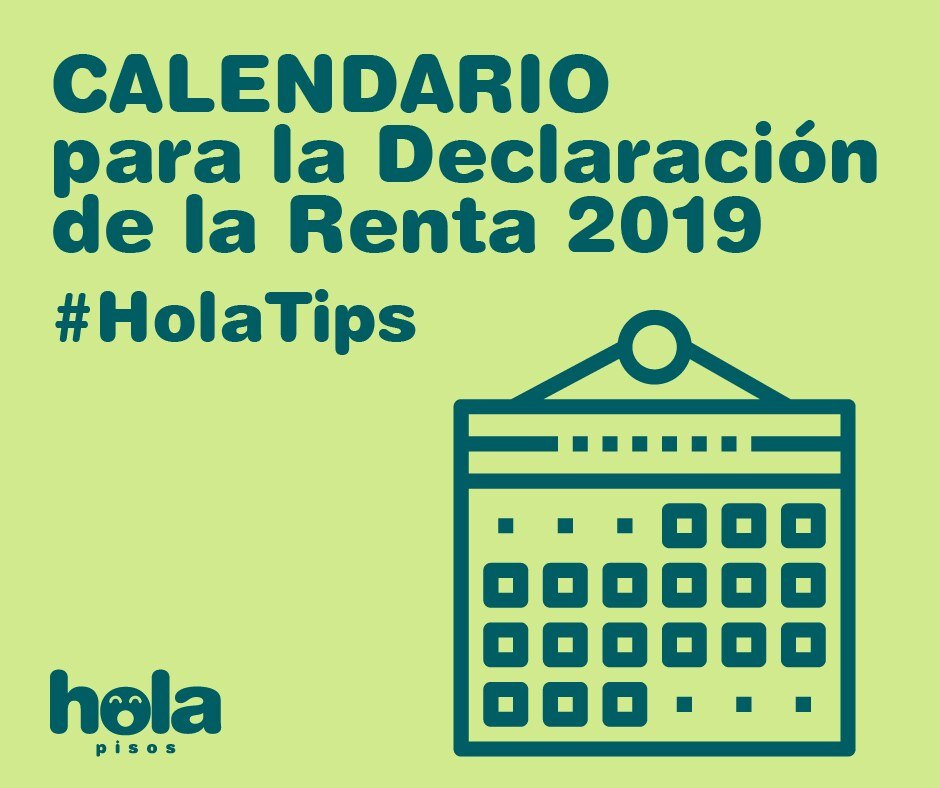 Hola Pisos post: “Calendario para la declaración de la renta” (Tax return calendar), #HolaTips